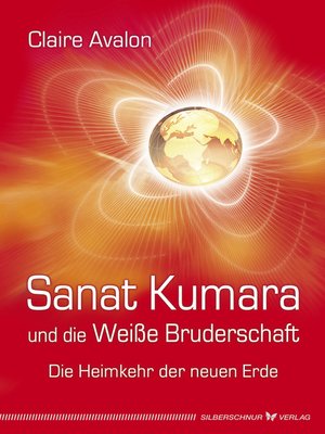 cover image of Sanat Kumara und die Weiße Bruderschaft